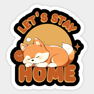 Lets stay home Sticker